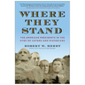 Where They Stand: The American Presidents in the Eyes of Voters and Historians