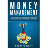 Money Management: The Ultimate Guide to Budgeting, Frugal Living, Getting out of Debt, Credit Repair, and Managing Your Personal Finance