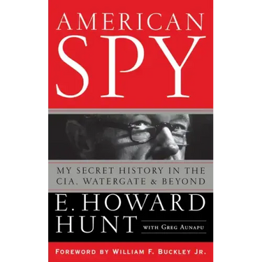 American Spy: My Secret History in the Cia, Watergate and Beyond
