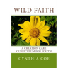 Wild Faith: A Creation Care Curriculum for Youth