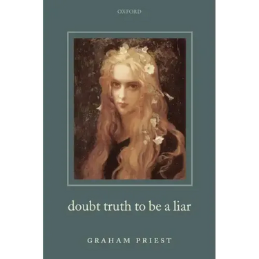 Doubt Truth to be a Liar