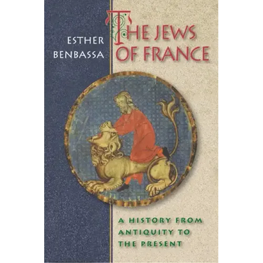 The Jews of France: A History from Antiquity to the Present