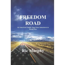 Freedom Road: An American Family Saga from Jamestown to World War