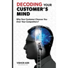 Decoding Your Customer's Mind