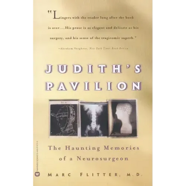 Judith's Pavilion: The Haunting Memories of a Neurosurgeon