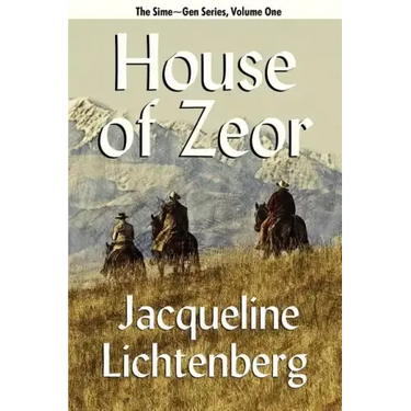House of Zeor: Sime Gen, Book One
