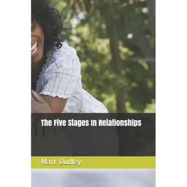 The Five Stages in Relationships