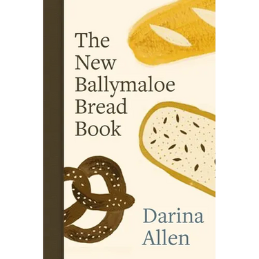 The New Ballymaloe Bread Book