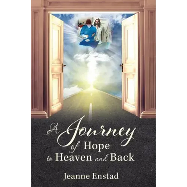 A Journey of Hope to Heaven & Back