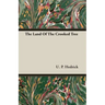 The Land Of The Crooked Tree