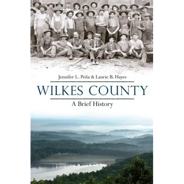 Wilkes County, North Carolina: A Brief History
