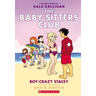 Boy-Crazy Stacey: A Graphic Novel (the Baby-Sitters Club #7)