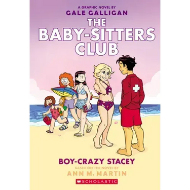 Boy-Crazy Stacey: A Graphic Novel (the Baby-Sitters Club #7)