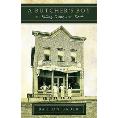 A Butcher's Boy: On Killing, Dying and Death