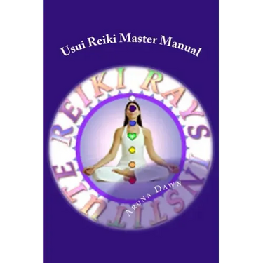 Usui Reiki Master Manual: The Official Course of Reiki Rays Institute