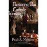 Restoring Our Catholic Identity