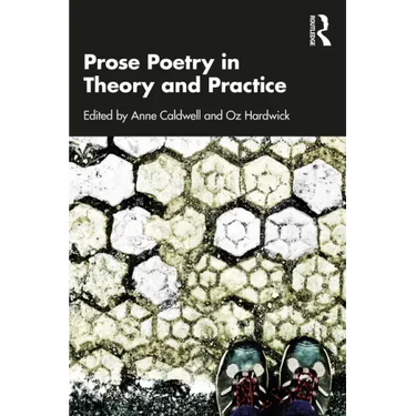 Prose Poetry in Theory and Practice