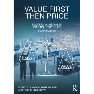 Value First, Then Price: Building Value-Based Pricing Strategies