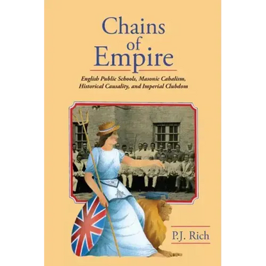 Chains of Empire: English Public Schools, Masonic Children, Historical Causality, and Imperial Clubdom