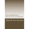 Letters Between Augustine and Jerome