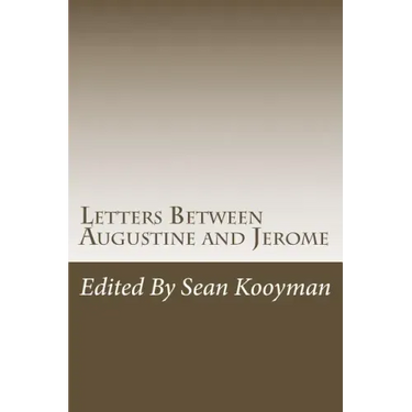 Letters Between Augustine and Jerome