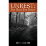 Unrest: No Place For Peace