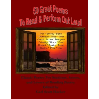 50 Great Poems to Read & Perform Out Loud: For Students, Actors and Lovers of Reading Poetry