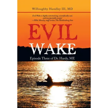 Evil Wake: Episode Three of Dr. Hardy, Me