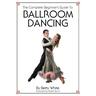 The Complete Beginner's Guide To Ballroom Dancing