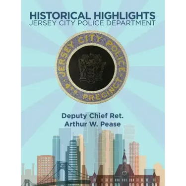 Historical Highlights: Jersey City Police Department
