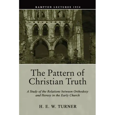 The Pattern of Christian Truth