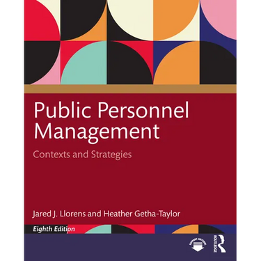 Public Personnel Management: Contexts and Strategies