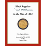 Black Regulars and Militiamen in the War of 1812