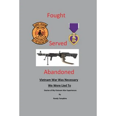 Fought, Served, Abandoned