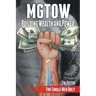 MGTOW Building Wealth and Power: For Single Men Only