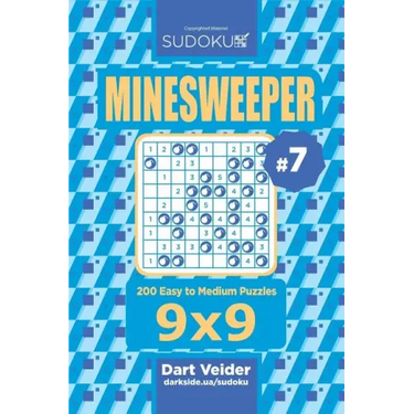 Sudoku Minesweeper - 200 Easy to Medium Puzzles 9x9 (Volume 7)