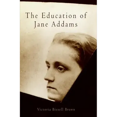 The Education of Jane Addams