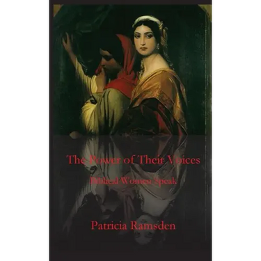 The Power of Their Voices: Biblical Women Speak