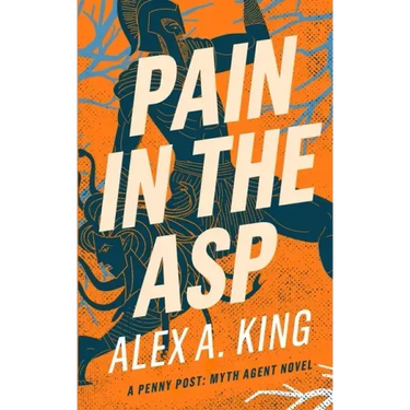Pain in the Asp: A Penny Post Myth Agent Novel
