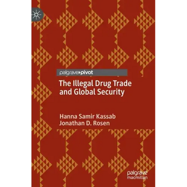 The Illegal Drug Trade and Global Security
