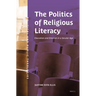 The Politics of Religious Literacy