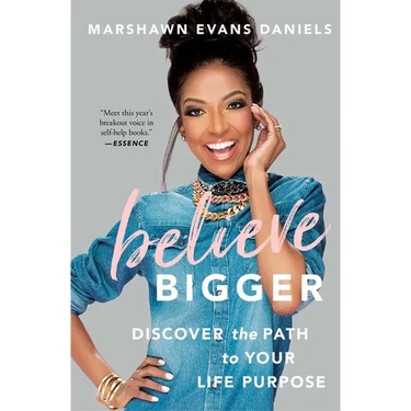 Believe Bigger: Discover the Path to Your Life Purpose