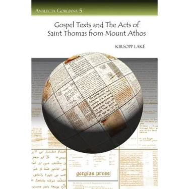Gospel Texts and the Acts of Saint Thomas from Mount Athos