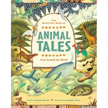 The Barefoot Book of Animal Tales