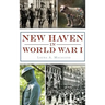 New Haven in World War I