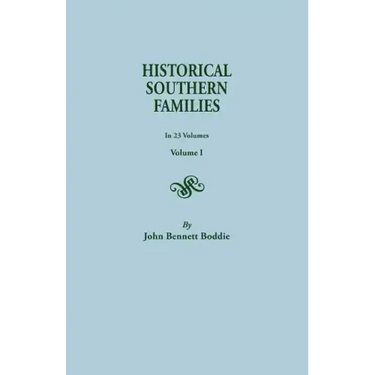 Historical Southern Families. in 23 Volumes. Volume I