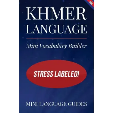 Khmer Language Mini Vocabulary Builder: Stress Labeled!