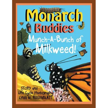 Monarch Buddies: Munch-A-Bunch of Milkweed!