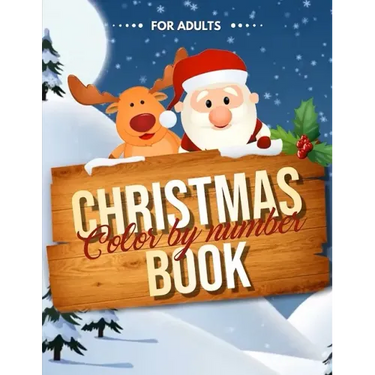 Christmas Color by Number Book for Adults: Easy Large Print Color by Numbers Christmas Coloring Book