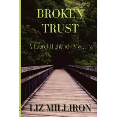 Broken Trust: A Laurel Highlands Mystery